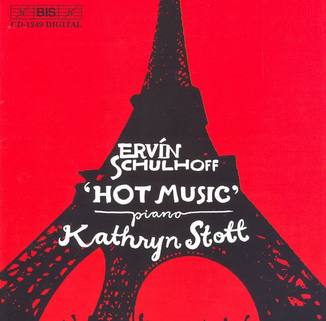 Schulhoff: Suite Dansante En Jazz / Piano Sonata No. 1 / Hot Music - Erwin Schulhoff