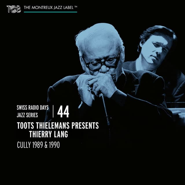 Swiss Radio Days Jazz Series Vol. 44 - Toots Thielemans