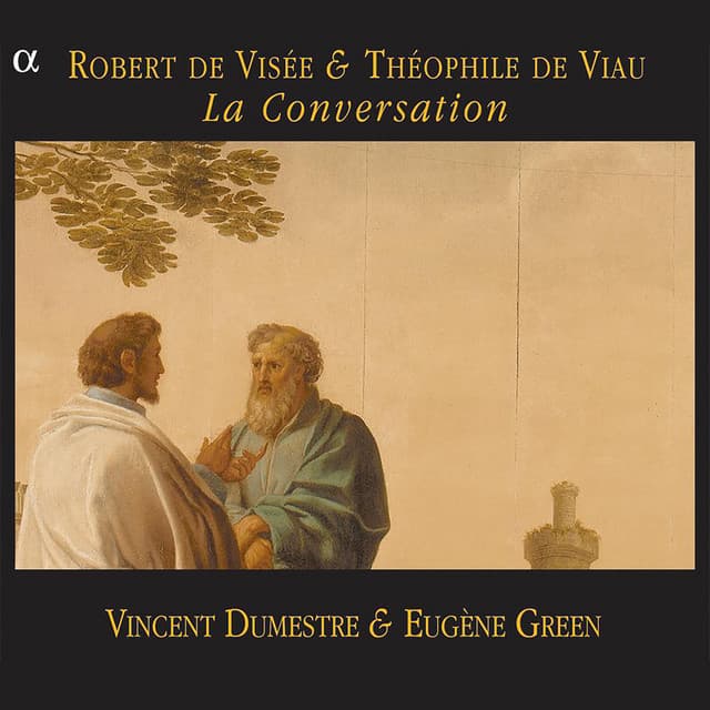 De Visée & De Viau: La Conversation - Robert de Visée