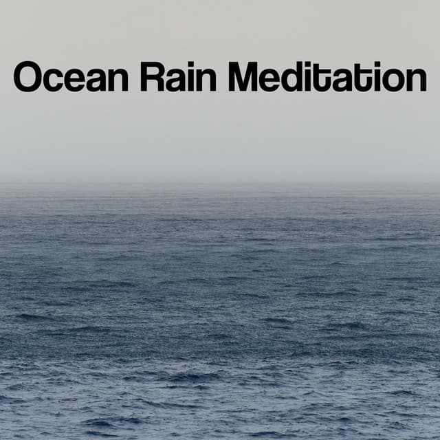 Ocean Rain Meditation - Ocean Sounds Collection