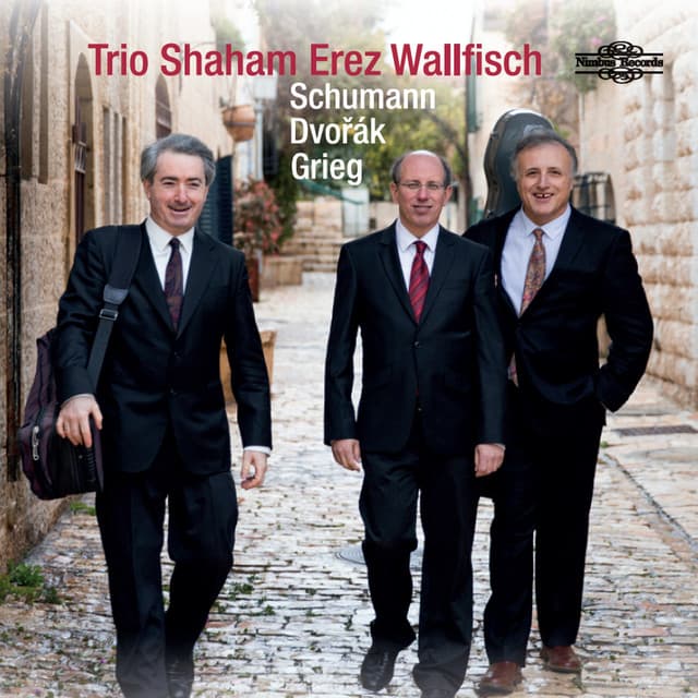 Trio Shaham, Erez, Wallfisch: Schumann, Dvořák, Grieg - Hagai Shaham