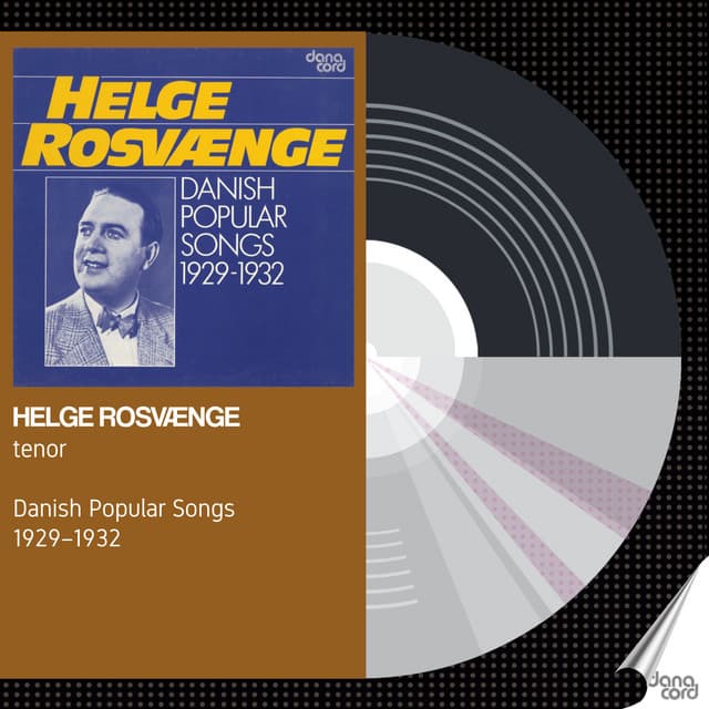 Helge Rosvænge - Danish Popular Songs 1929-1932 - Helge Rosvaenge