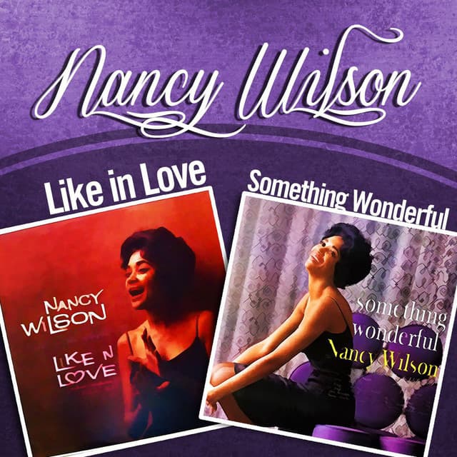 Like in Love / Something Wonderful - Nancy Wilson
