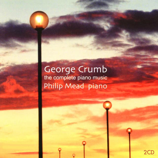 Crumb, G.: Piano Music - George Crumb