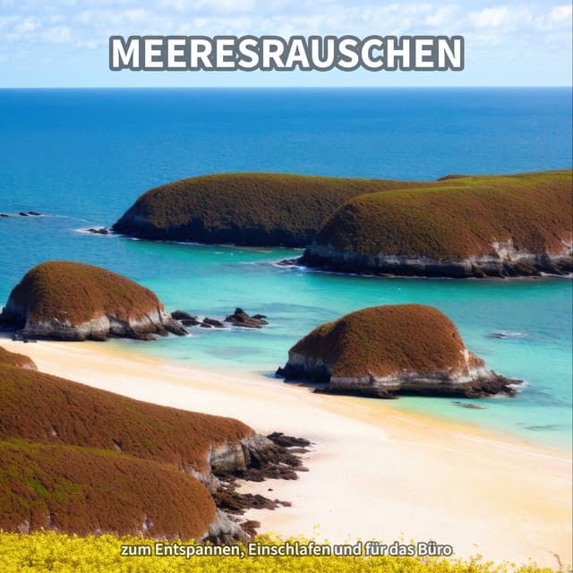 Meeresrauschen zum Entspannen, Einschlafen und für das Büro - Meeresgeräusche
