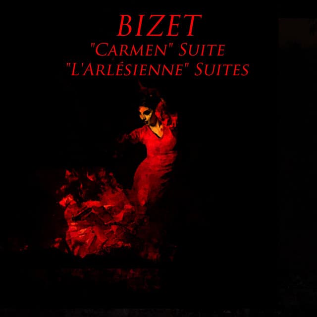 "Carmen" Suite - "L'Arlésienne" Suites - Georges Bizet