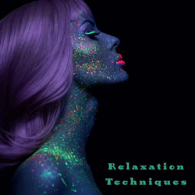 Relaxation Techniques – Free Your Mind, Harmony of Senses, New Age Relaxing Vibes, Total Relaxation - Beat Stress