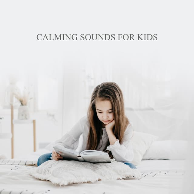 Calming Sounds for Kids: Rest Time and Soothing Tones - Happy Child Musical Academy