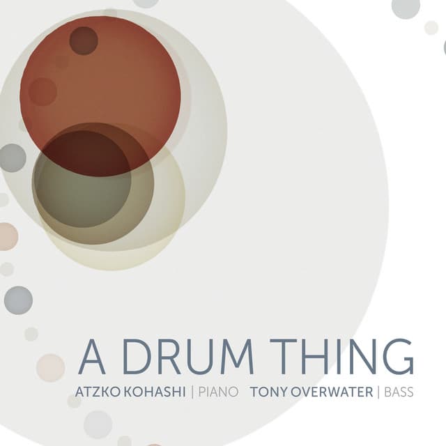 A Drum Thing - Tony Overwater