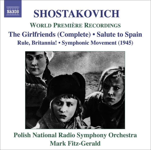 Shostakovich, D.: Girl Friends / Rule, Britannia / Salute To Spain - Dmitri Shostakovich