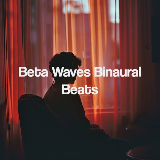 Beta Waves Binaural Beats - Binaural Beats