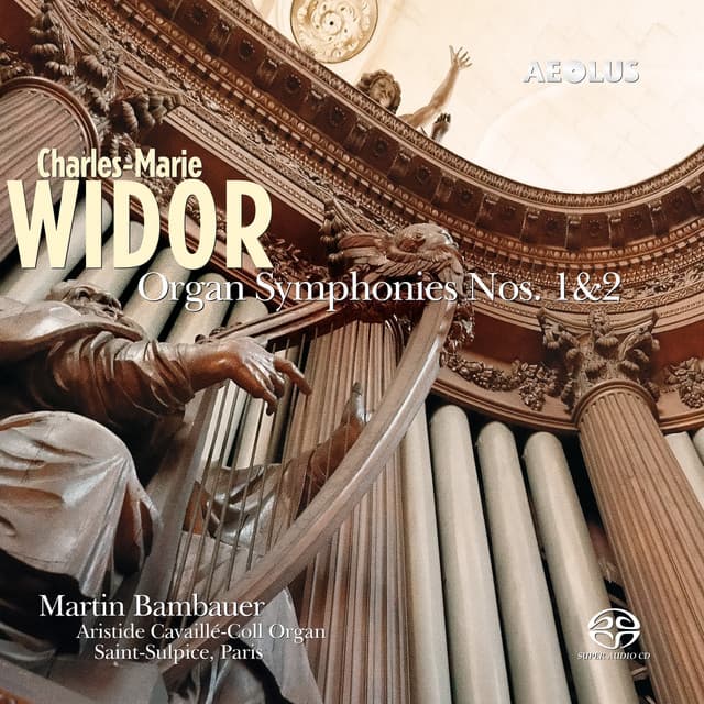 Widor: Symphonies for Organ No. 1 & 2 - Charles-Marie Widor