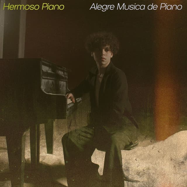 Hermoso Piano - Alegre Musica de Piano