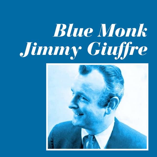 Blue Monk - Jimmy Giuffre