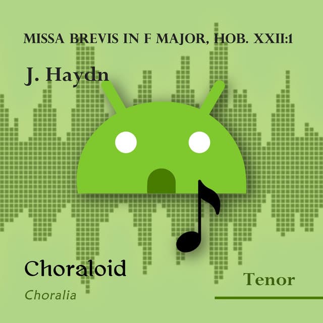 Missa brevis in F major, HOB. XXII:1 - Choraloid