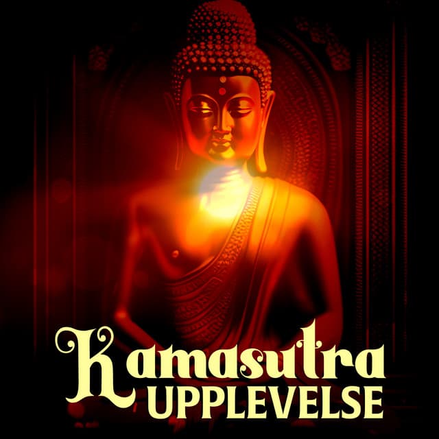 Kamasutra upplevelse - Sensuell tantrisk musik