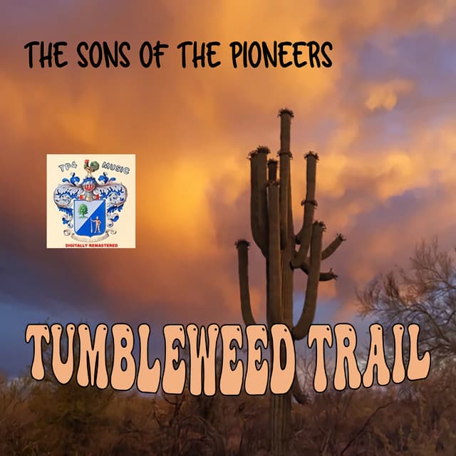 Tumbleweed Trail - Sons of the Pioneers
