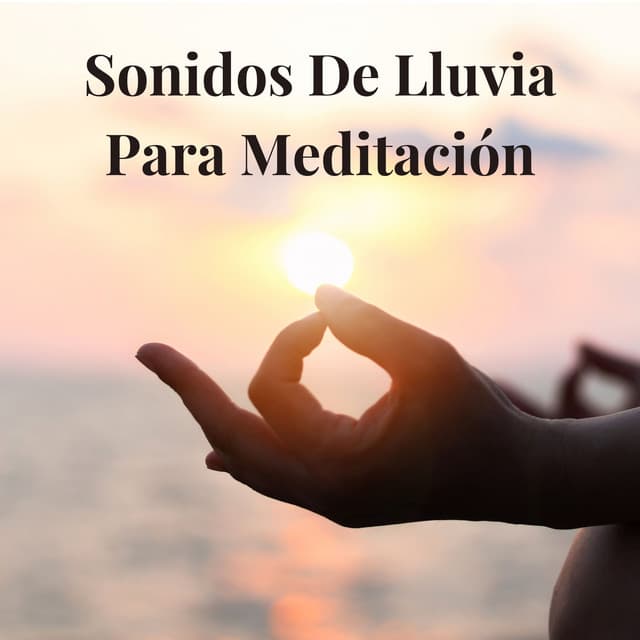 Sonidos de lluvia para meditación