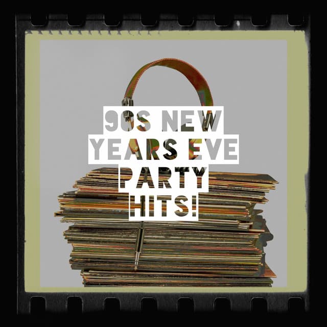 90s New Years Eve Party Hits! - Hits, Etc.