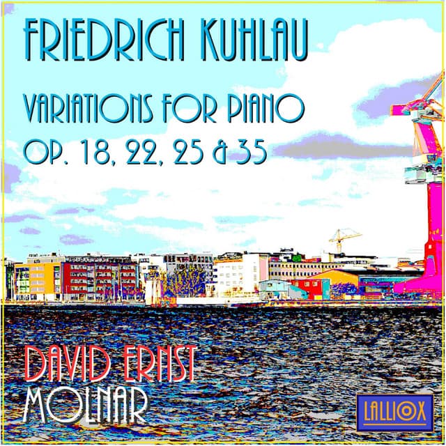 Kuhlau: Variations for Piano Op. 18, 22, 25 & 35 - Friedrich Kuhlau