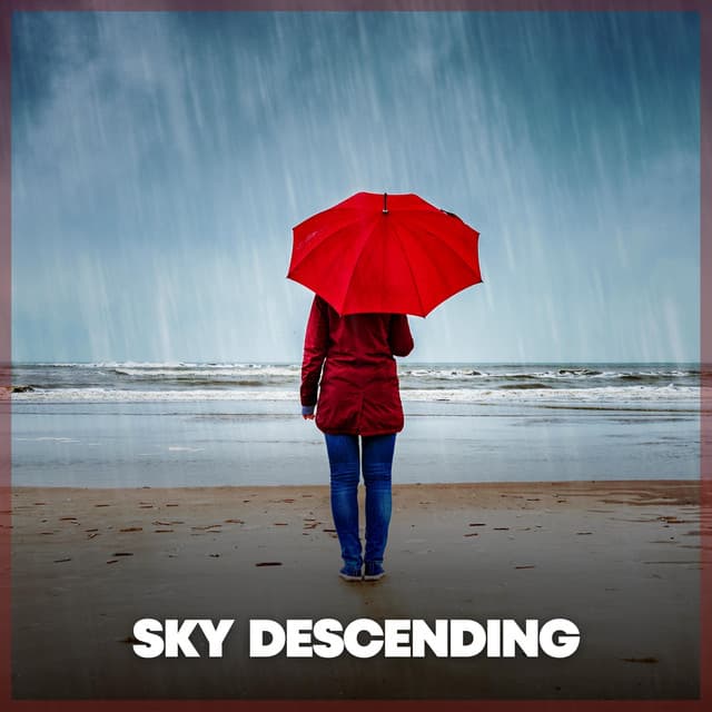 Sky Descending - Rain Sounds & Nature Sounds