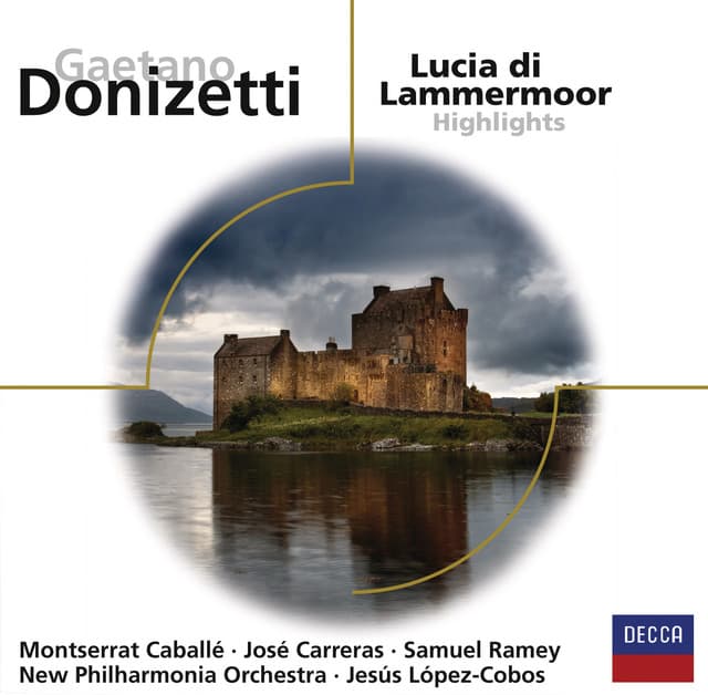 Lucia di Lammermoor - Highlights - Gaetano Donizetti