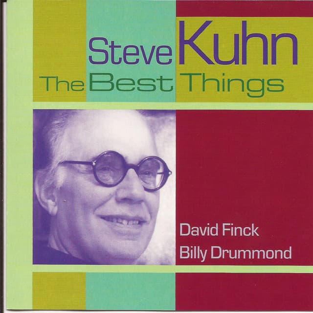 The Best Things - Steve Kuhn