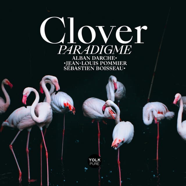 Clover - Paradigme - Alban Darche