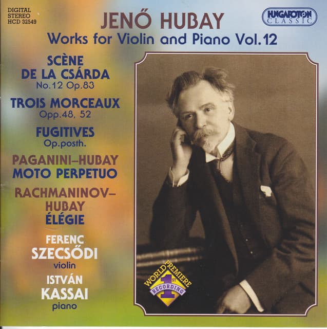 Hubay: Works for Violin and Piano, Vol. 12 - Ferenc Szecsődi