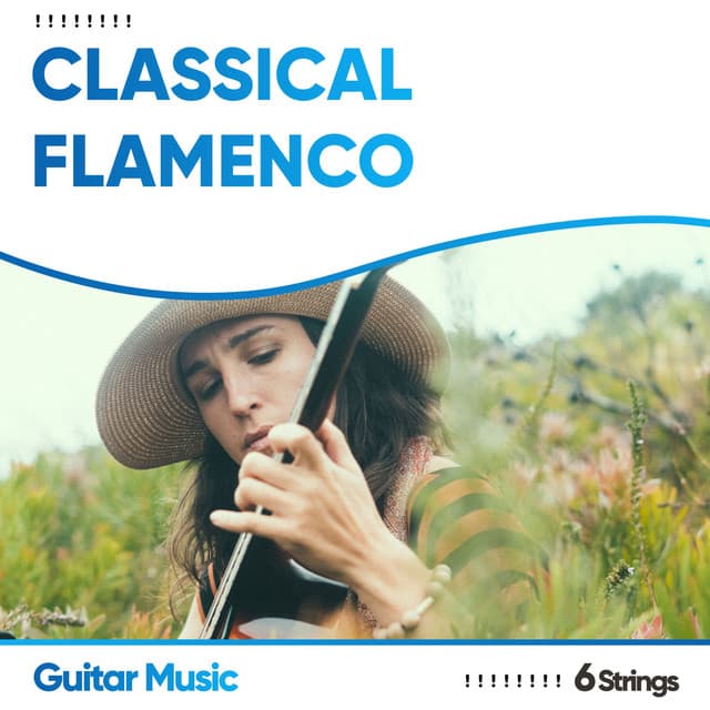 ! ! ! ! ! ! ! ! Classical Flamenco Guitar Music ! ! ! ! ! ! ! ! - Spanish Classic Guitar