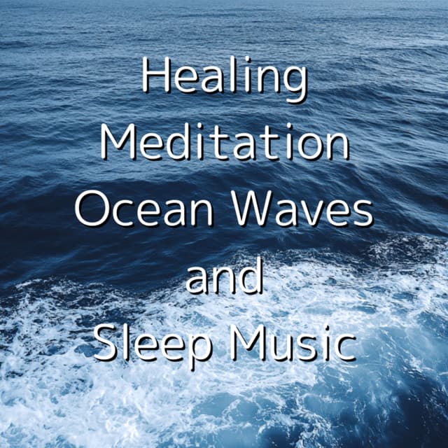 Healing Meditation Ocean Waves and Sleep Music - Ocean Waves for Deep Sleep