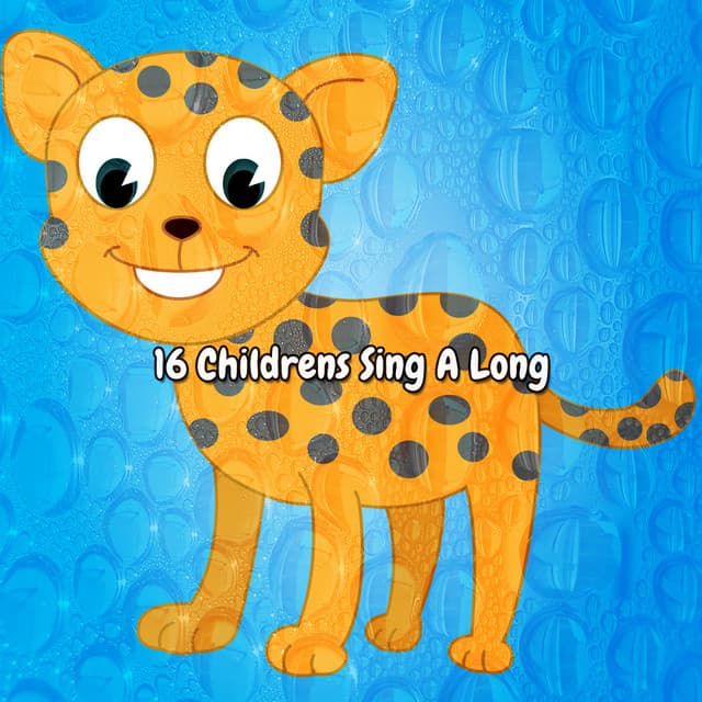 16 Childrens Sing A Long - Nursery Rhymes & Kids Songs
