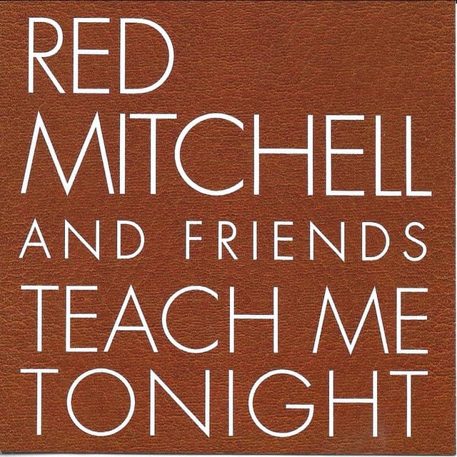 Teach Me Tonight - Red Mitchell