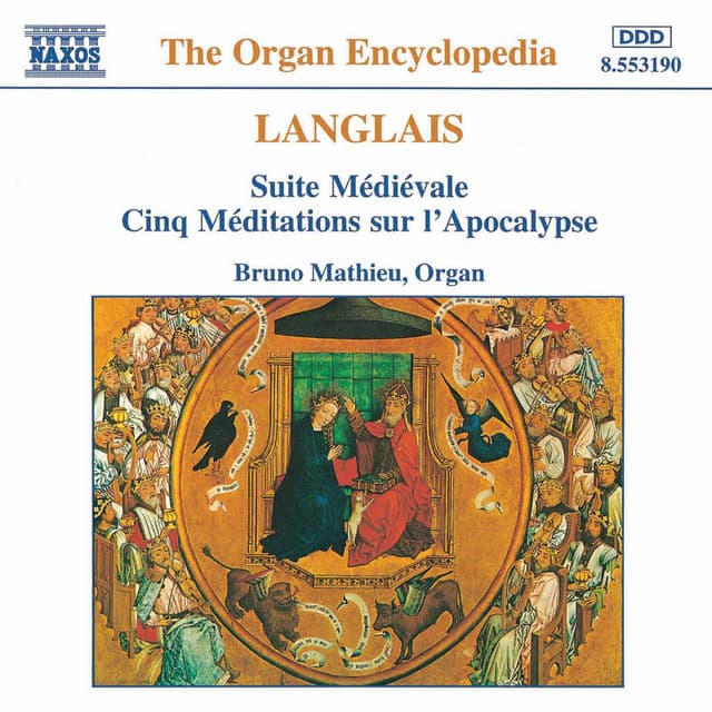 Langlais: Suite Medievale / Cinq Meditations Sur L'Apocalypse - Jean Langlais