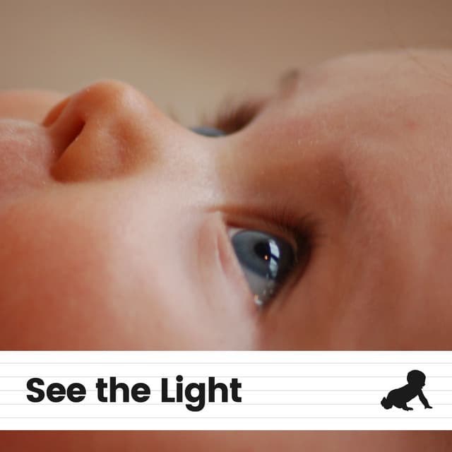 See the Light - Musique pour Bébé
