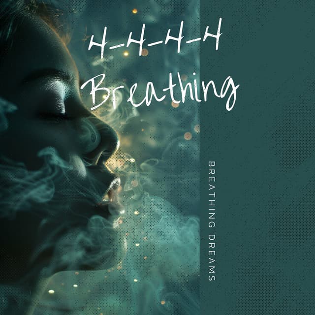 4-4-4-4 Breathing: A Nighttime Companion for Calm - Breathing Dreams