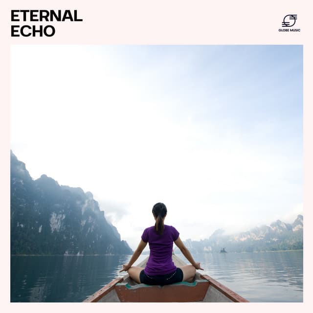 Eternal Echo: Ambient Meditation - Meditation Masters
