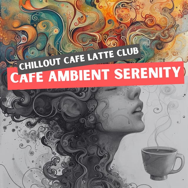 Chillout Cafe Latte Club
