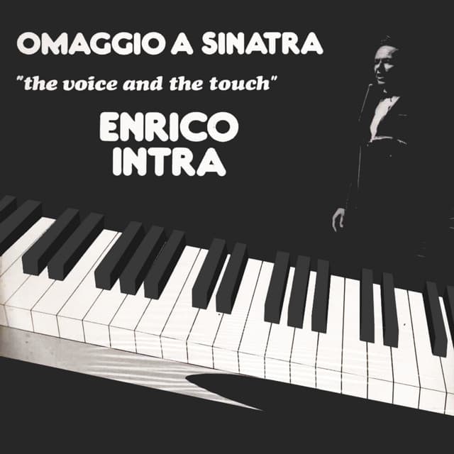 Omaggio A Sinatra - The Voice And The Touch - Enrico Intra