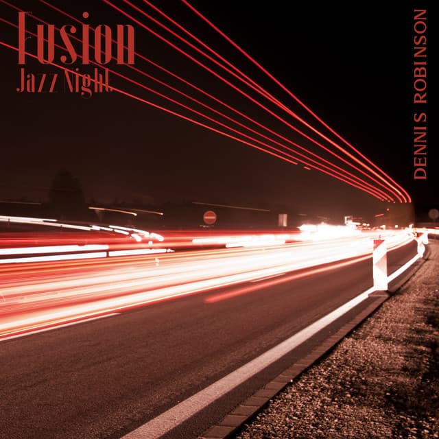 Fusion Jazz Night - Dennis Robinson