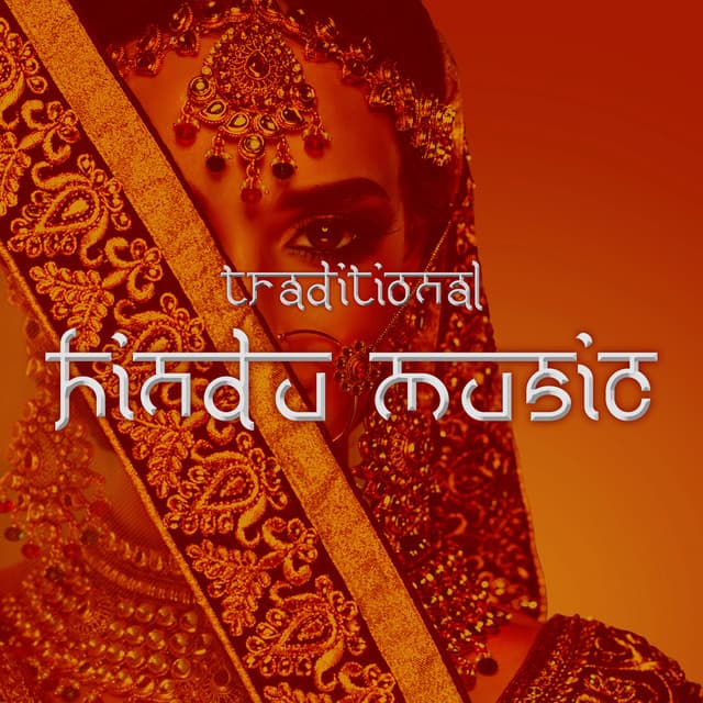 Traditional Hindu Music: Mantras and Deep Trance - World Travel Unit