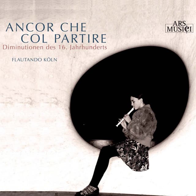 Ancor che col partire. Diminutionen des 16. Jahrhunderts - Ursula Thelen