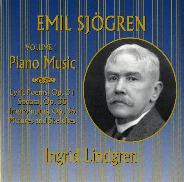 Emil Sjögren: Piano Music, Vol. 1 - Emil Sjögren