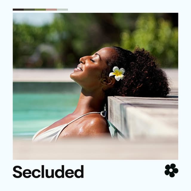 Secluded - Relaxcation