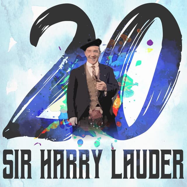 20 Hits of Sir Harry Lauder - Sir Harry Lauder