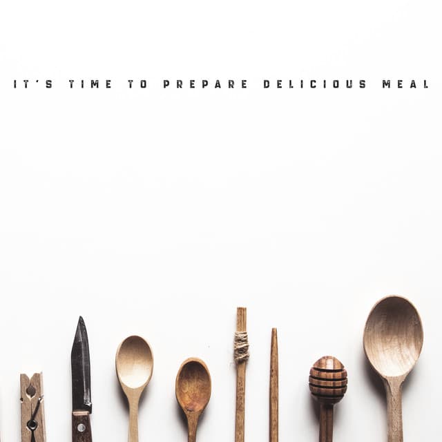 It's Time to Prepare Delicious Meal - Susanne Regen