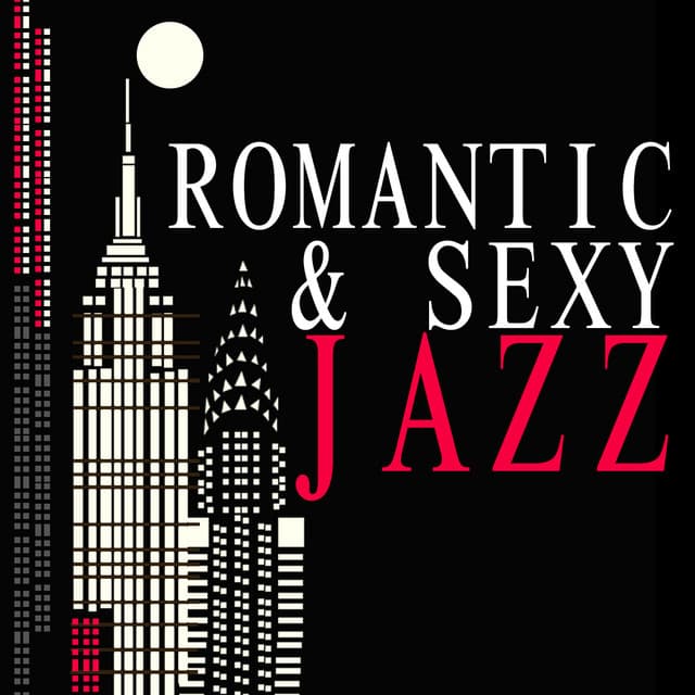 Romantic & Sexy Jazz - Romantic Sax Instrumentals
