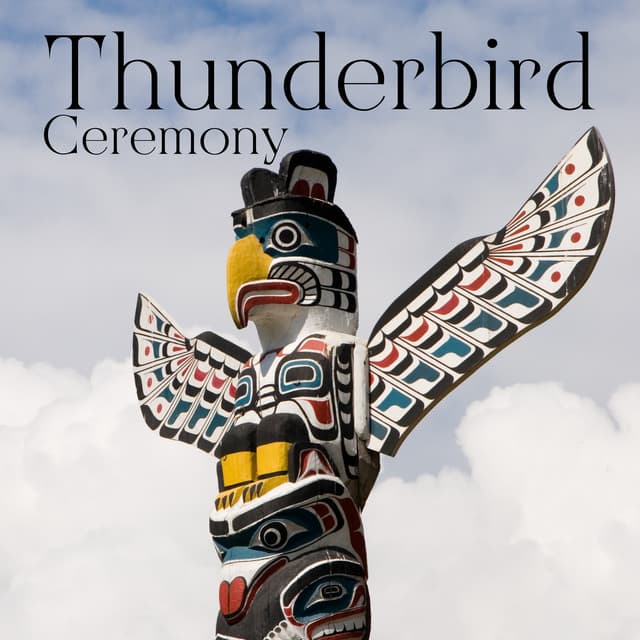 Thunderbird Ceremony – American Indian Ritual Songs - Native American Music World