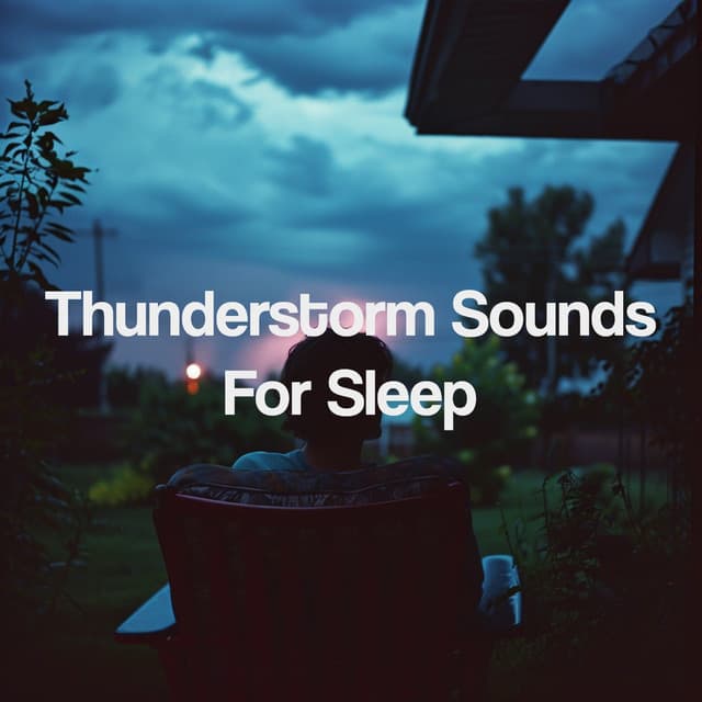 Thunderstorm Sounds For Sleep - Thunderstorm Sound Bank