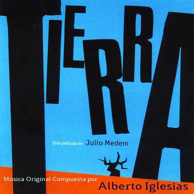 Tierra - Alberto Iglesias